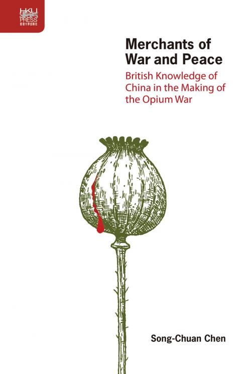 Cover of the book Merchants of War and Peace by Hong Kong University Press, Hong Kong University Press