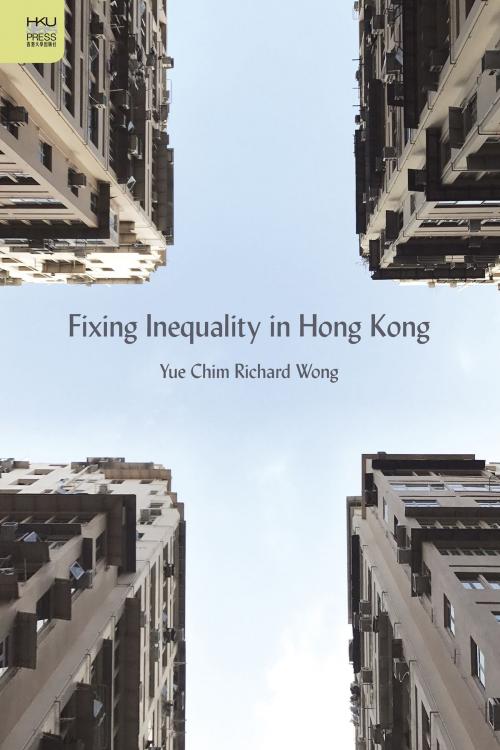 Cover of the book Fixing Inequality in Hong Kong by Hong Kong University Press, Hong Kong University Press