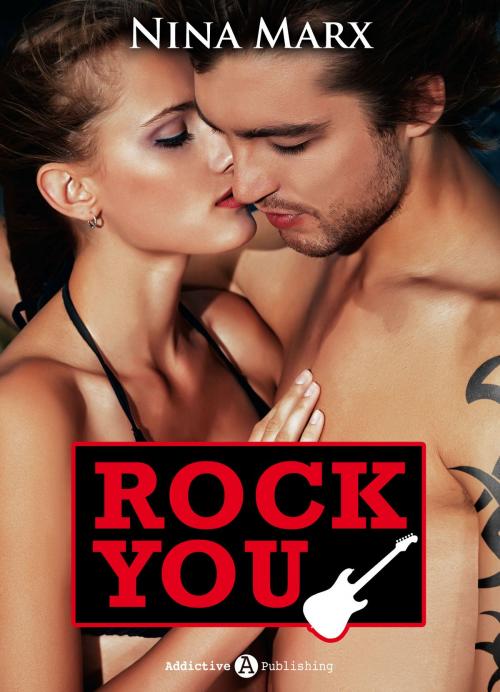 Cover of the book Rock you - Verliebt in einen Star 8 by Nina Marx, Addictive Publishing