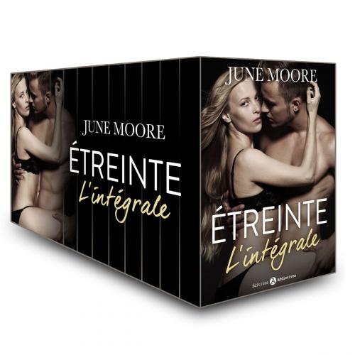 Cover of the book Étreinte - l'intégrale by June Moore, Editions addictives