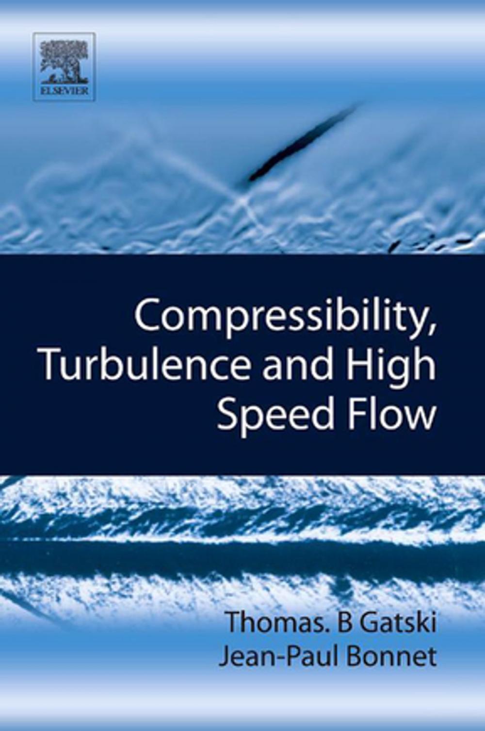 Big bigCover of Compressibility, Turbulence and High Speed Flow
