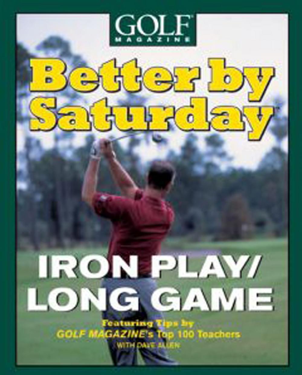 Big bigCover of Better by Saturday (TM) - Iron Play/Long Game
