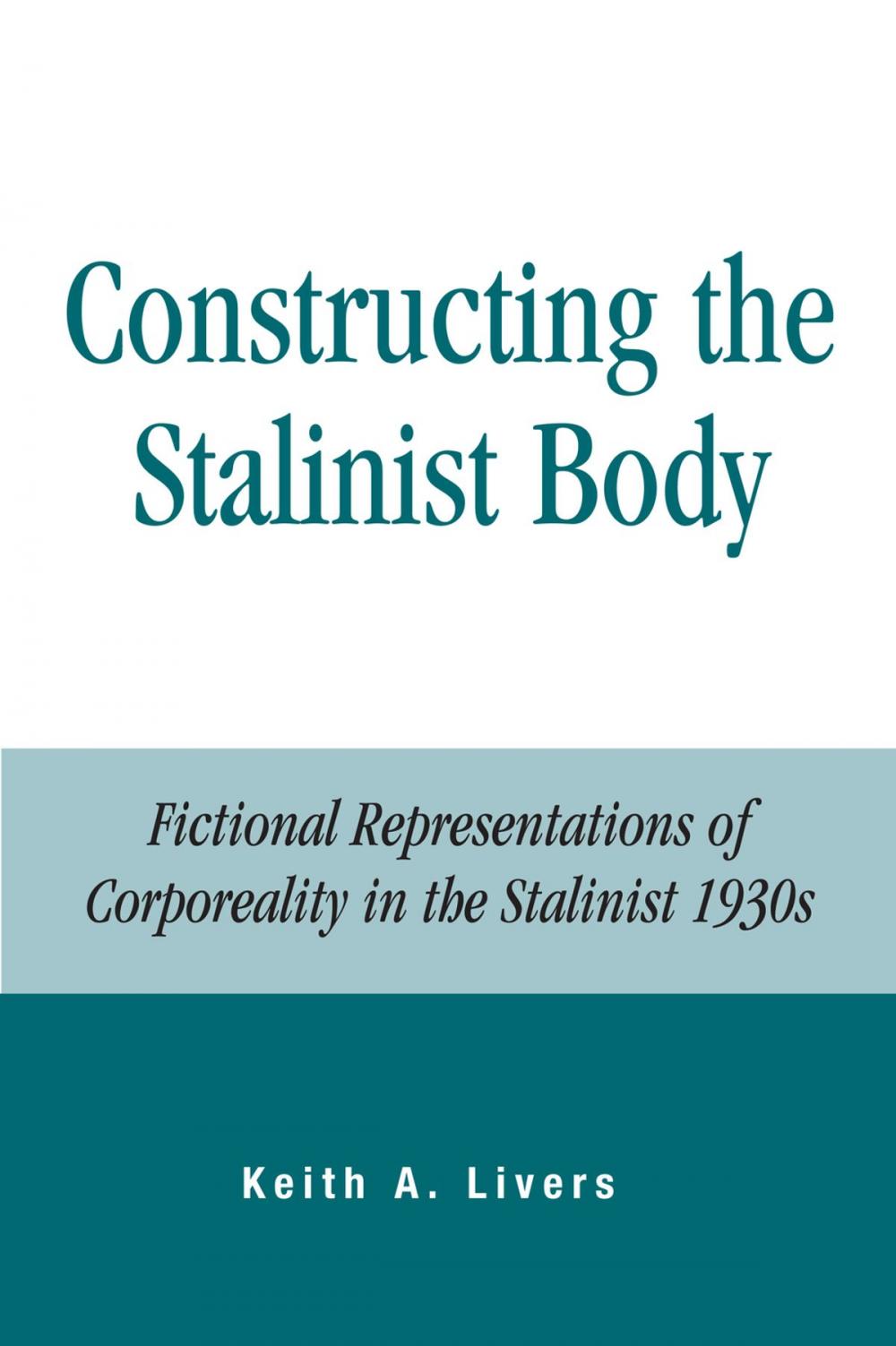 Big bigCover of Constructing the Stalinist Body