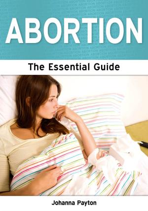 Cover of the book Abortion: The Essential Guide by Antonia Chitty and Victoria Dawson