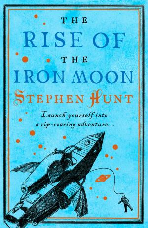 Cover of the book The Rise of the Iron Moon by Lindsey Hunter
