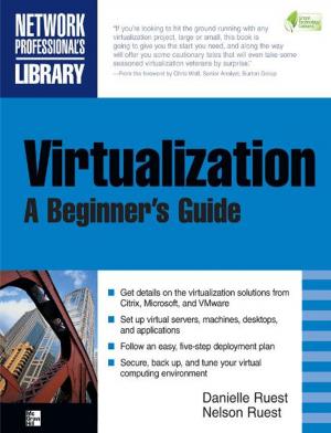 Cover of the book Virtualization, A Beginner's Guide by Kevin Loney, Bob Bryla