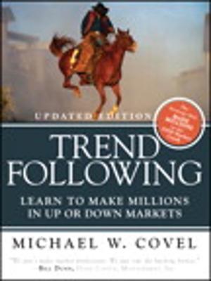 Cover of the book Trend Following (Updated Edition): Learn to Make Millions in Up or Down Markets, by Brad Miser