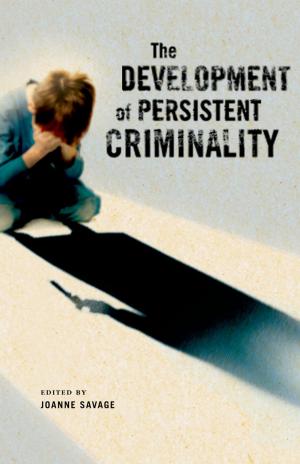 Cover of the book The Development of Persistent Criminality by Joseph Capozzoli