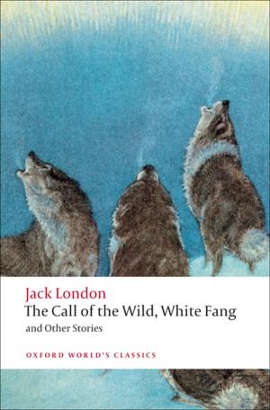 Cover of the book The Call of the Wild, White Fang, and Other Stories by Annie Bartlett