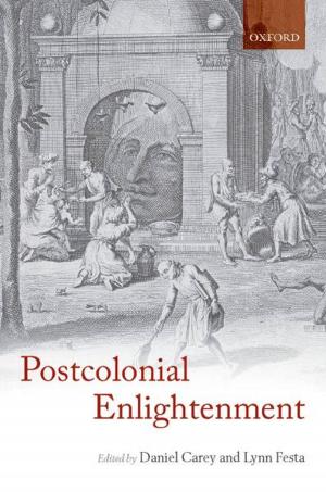 Cover of the book The Postcolonial Enlightenment by Bence Nanay
