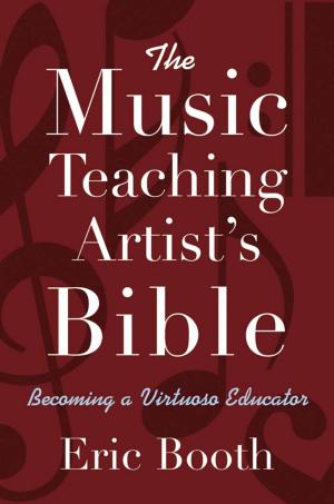 Cover of the book The Music Teaching Artist's Bible by Natalie Jomini Stroud
