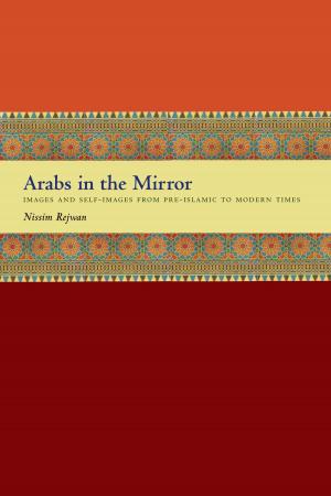 Cover of the book Arabs in the Mirror by Philip Freeman