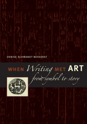 Cover of the book When Writing Met Art by Julia Guernsey