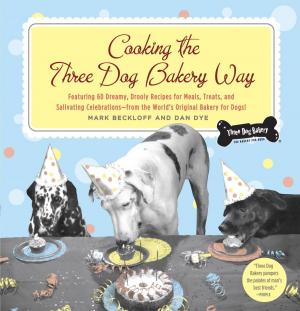 bigCover of the book Cooking the Three Dog Bakery Way by 