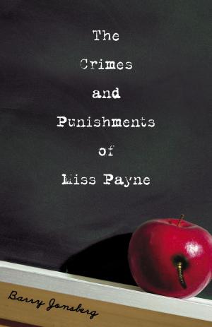 Cover of the book The Crimes and Punishments of Miss Payne by Lian Tanner