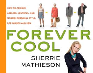 Cover of the book Forever Cool by Deborah Wise