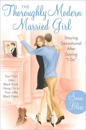 Cover of the book The Thoroughly Modern Married Girl by Claire Cappetta