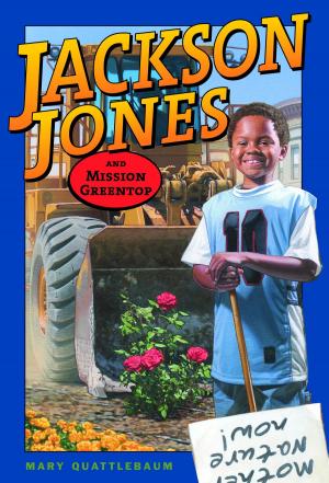 Cover of the book Jackson Jones and Mission Greentop by John Sazaklis