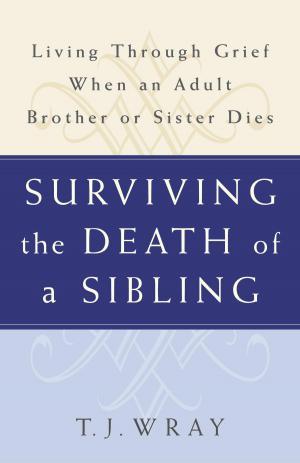 Book cover of Surviving the Death of a Sibling
