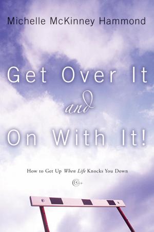 Cover of the book Get Over It and On with It by Cheri Gillard