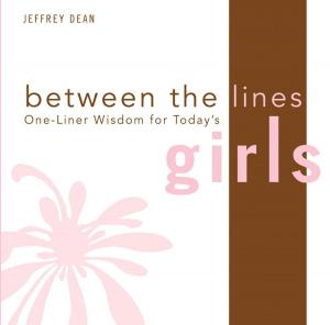 Cover of the book One-Liner Wisdom for Today's Girls by Dave Ferguson, Jon Ferguson