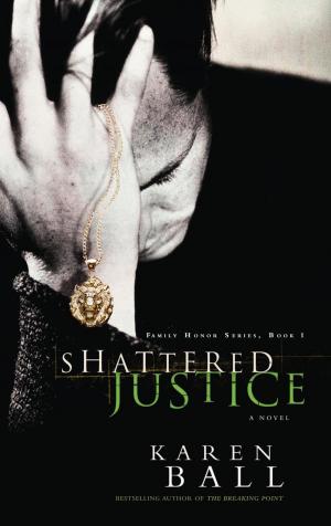 Cover of the book Shattered Justice by Kim Vogel Sawyer