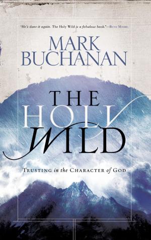 Cover of the book The Holy Wild by James P. Moore