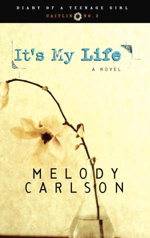 Cover of the book It's My Life by Elisa Pulliam