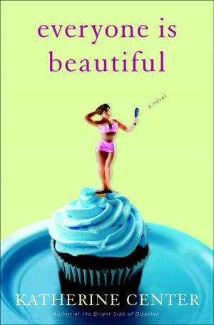 Cover of the book Everyone Is Beautiful by Katherine Wilson