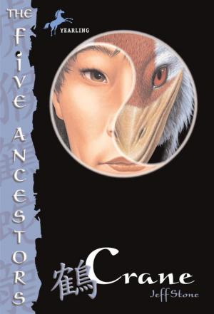 Cover of the book The Five Ancestors Book 4: Crane by D. M. Almond