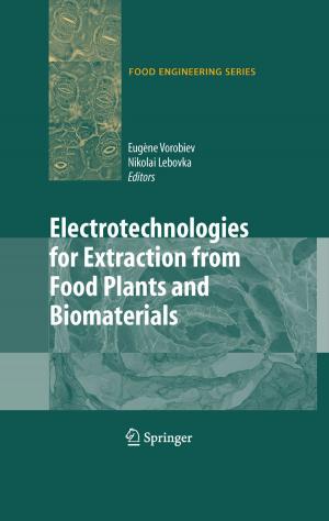 Cover of the book Electrotechnologies for Extraction from Food Plants and Biomaterials by Thomas Lam, Luc Lapointe, Jennifer Morse, Anne Schilling, Mark Shimozono, Mike Zabrocki