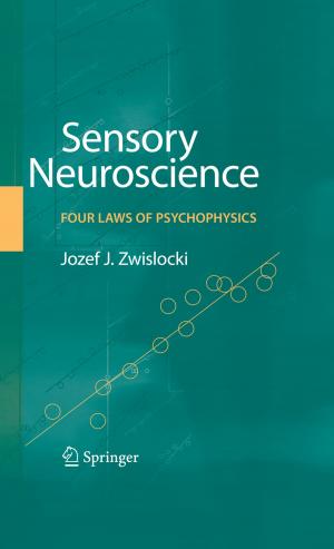 Cover of the book Sensory Neuroscience: Four Laws of Psychophysics by Paul Jespers