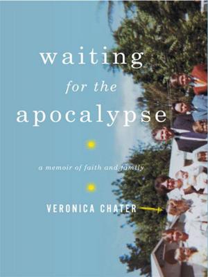 Cover of the book Waiting for the Apocalypse: A Memoir of Faith and Family by Jeffrey Lee