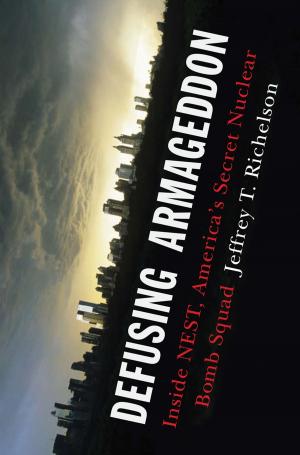Book cover of Defusing Armageddon: Inside NEST, America's Secret Nuclear Bomb Squad