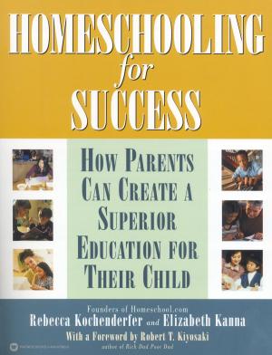 Cover of the book Homeschooling for Success by Gary Myers