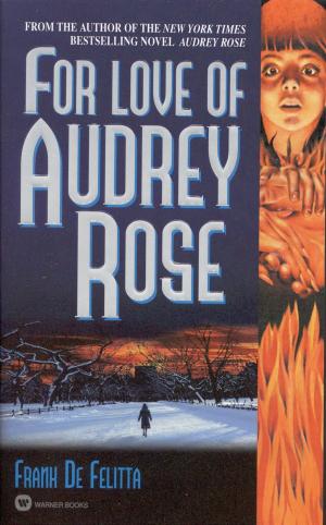 Cover of the book For Love of Audrey Rose by J. Daniels
