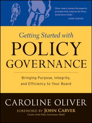 Cover of the book Getting Started with Policy Governance by Juliet Adams