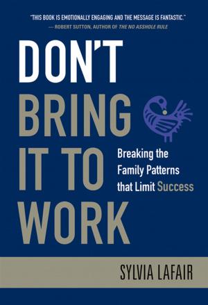 Cover of the book Don't Bring It to Work by 