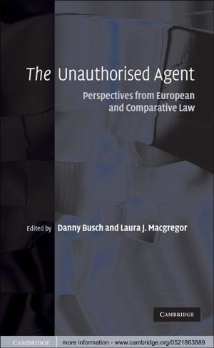 Cover of the book The Unauthorised Agent by Hugo Caminos, Vincent P. Cogliati-Bantz