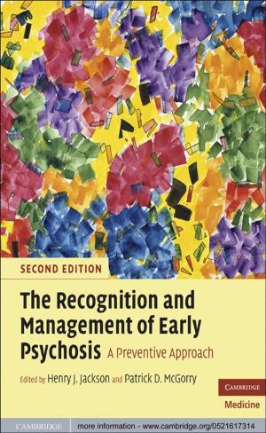 Cover of the book The Recognition and Management of Early Psychosis by Kevin D. Ashley