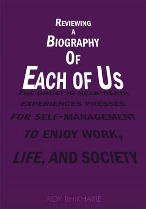 Cover of the book Reviewing a Biography of Each of Us by Lynden S. Williams