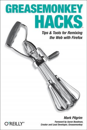 Cover of the book Greasemonkey Hacks by Nitesh Dhanjani