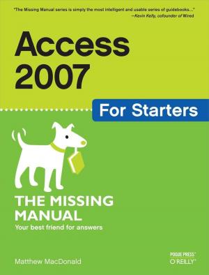 Cover of Access 2007 for Starters: The Missing Manual