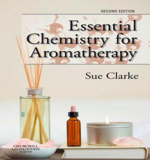 Cover of the book Essential Chemistry for Aromatherapy E-Book by Daniel Vetrosky, PA-C, PhD, DFAAPA, Darwin Brown, MPH, PA-C, DFAAPA, Ruth Ballweg, MPA, PA-C Emeritus, DFAAPA