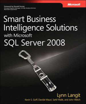 Cover of the book Smart Business Intelligence Solutions with Microsoft SQL Server 2008 by Joe Casad