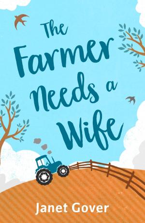 Cover of the book The Farmer Needs A Wife by Andy McDermott