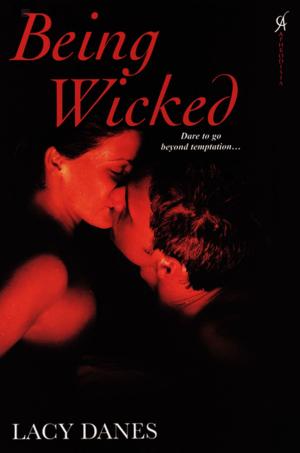Cover of the book Being Wicked by Teresa Grant