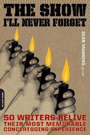 Cover of the book The Show I'll Never Forget by Kent Masterton Brown