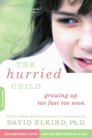 Cover of the book The Hurried Child, 25th anniversary edition by Candace Bushnell
