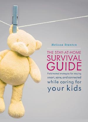 bigCover of the book The Stay-at-Home Survival Guide by 